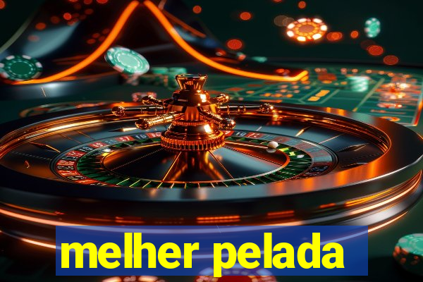 melher pelada